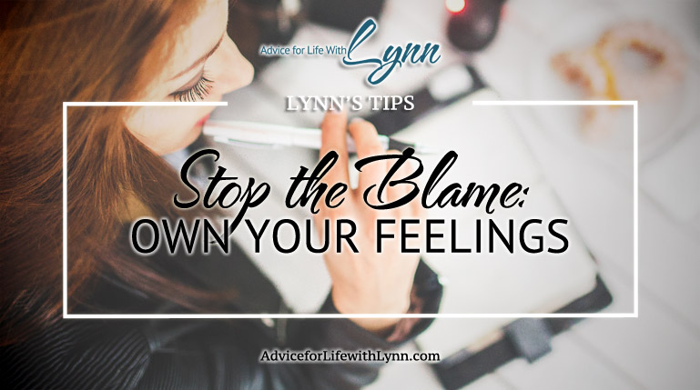 Stop The Blame: Own Your Feelings
