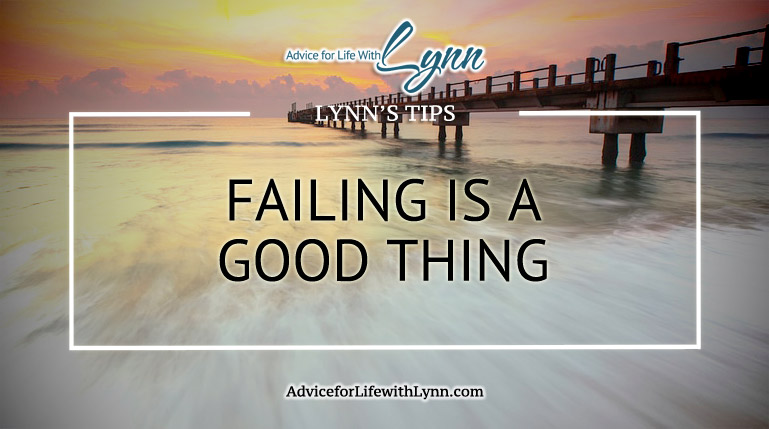 Failing is a Good Thing