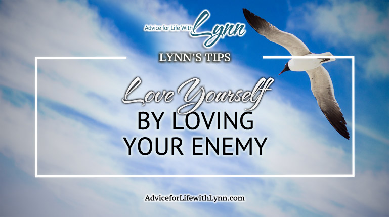 Love Yourself, by Loving Your Enemy