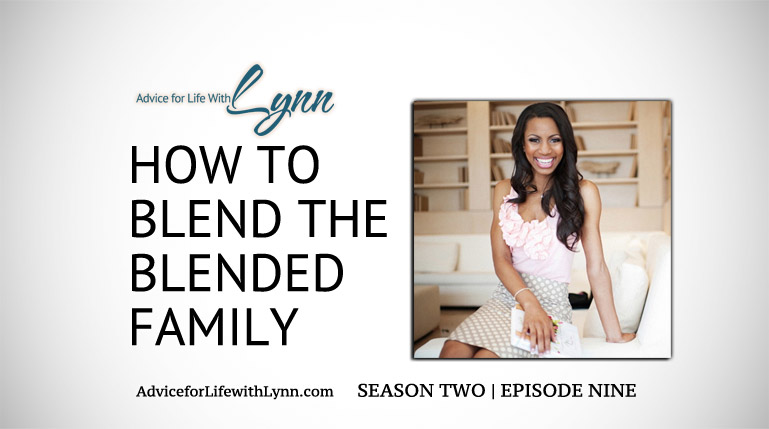 How to Blend the Blended Family
