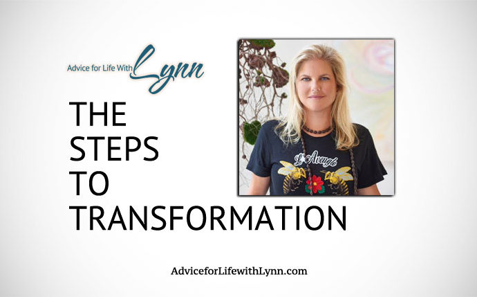 The Steps to Transformation