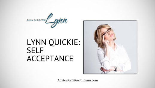 Lynn Quickie: Self Acceptance