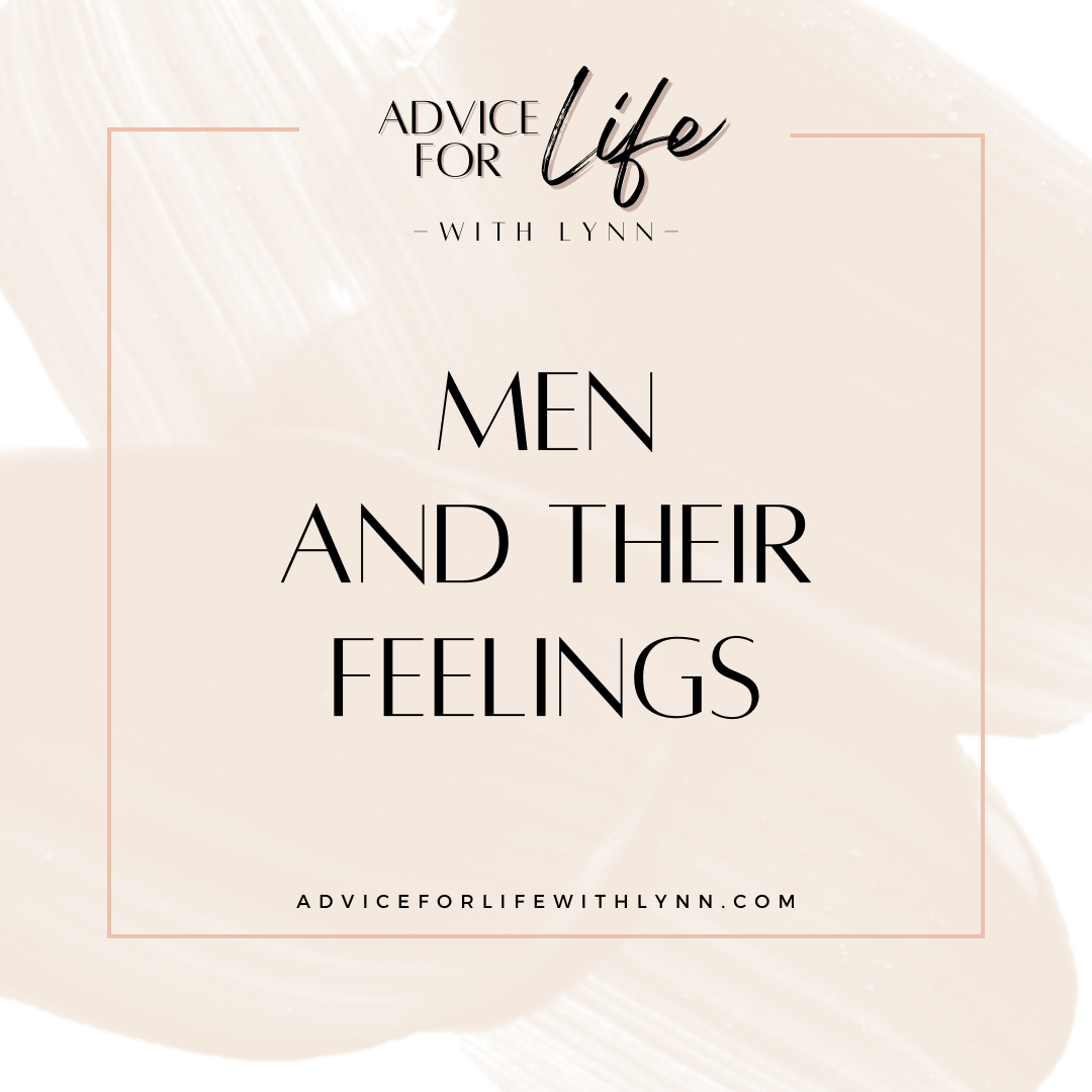 Men and Their Feelings