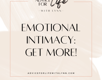 Emotional Intimacy: Get More!