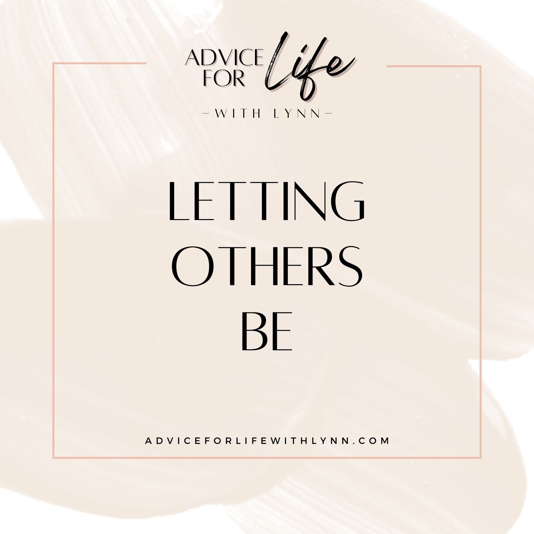 Letting Others Be