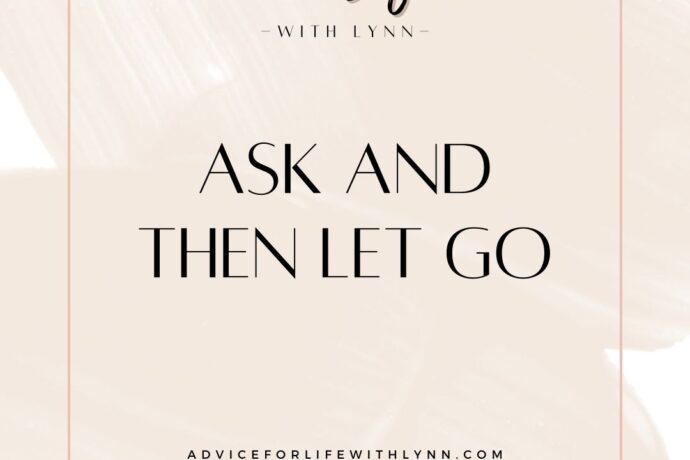 Ask and Then Let Go