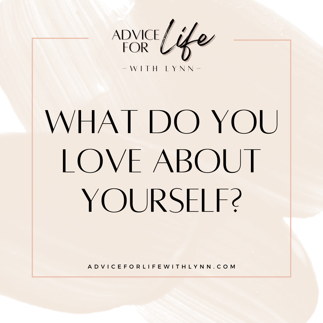 What Do You Love About Yourself?