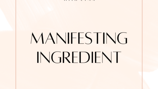 Manifesting Ingredient