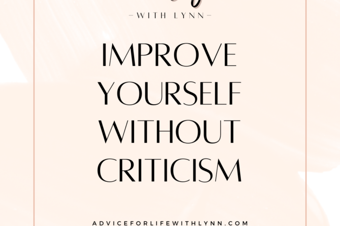Improve Yourself Without Criticism